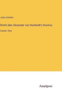 bokomslag Briefe ber Alexander von Humboldt's Kosmos