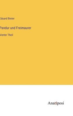 Pandur und Freimaurer 1