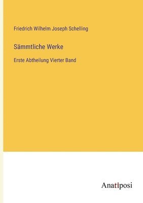 Friedrich Wilhelm Joseph Schelling - Sämmtliche Werke, Häftad