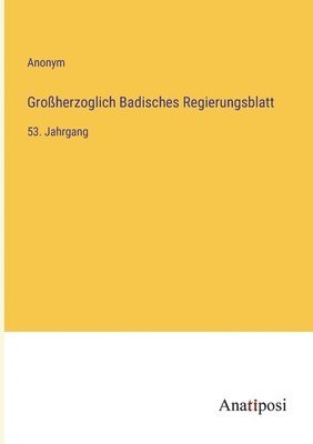 bokomslag Groherzoglich Badisches Regierungsblatt