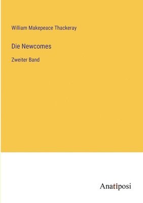 Die Newcomes 1