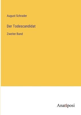 August Schrader - Todescandidat, Häftad