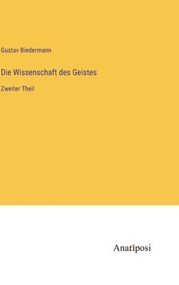 Die Wissenschaft des Geistes 1