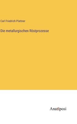 bokomslag metallurgischen Röstprozesse