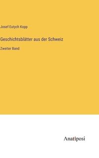 bokomslag Geschichtsblätter aus der Schweiz