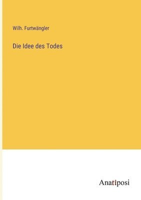 Idee des Todes 1