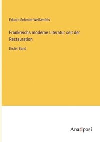 bokomslag Frankreichs moderne Literatur seit der Restauration