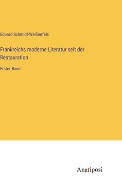 bokomslag Frankreichs moderne Literatur seit der Restauration