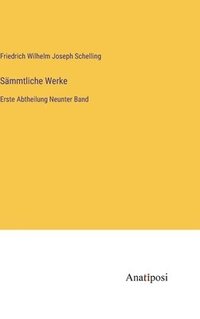 bokomslag Sämmtliche Werke: Erste Abtheilung Neunter Band