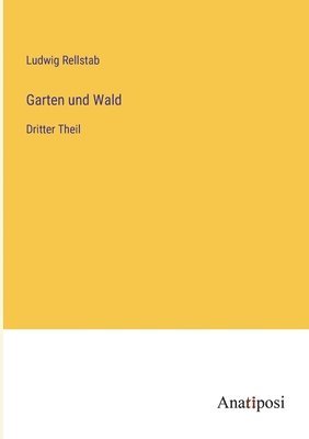 Garten und Wald 1