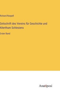 bokomslag Zeitschrift des Vereins fr Geschichte und Alterthum Schlesiens