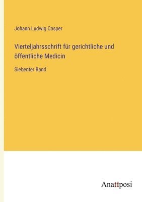 bokomslag Vierteljahrsschrift für gerichtliche und öffentliche Medicin