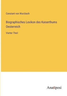 bokomslag Biographisches Lexikon des Kaiserthums Oesterreich: Vierter Theil