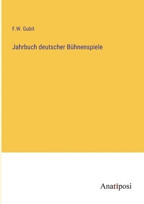 bokomslag Jahrbuch deutscher Bühnenspiele