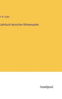 bokomslag Jahrbuch deutscher Bühnenspiele