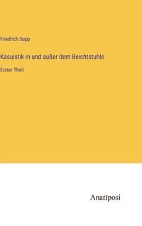 bokomslag Kasuistik in und außer dem Beichtstuhle