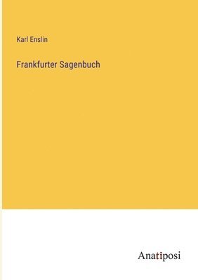 bokomslag Frankfurter Sagenbuch