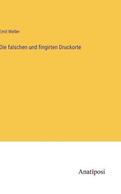 Die falschen und fingirten Druckorte 1