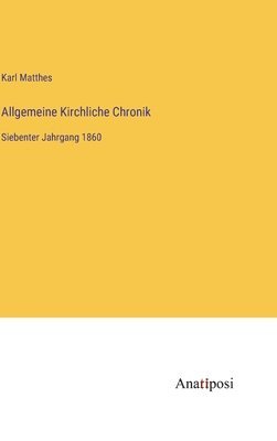 bokomslag Allgemeine Kirchliche Chronik