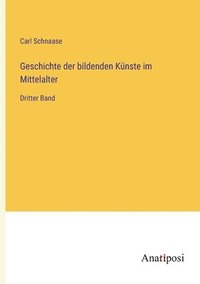 bokomslag Geschichte der bildenden Knste im Mittelalter