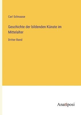 Geschichte der bildenden Knste im Mittelalter 1