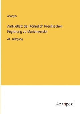 bokomslag Amts-Blatt der Königlich Preußischen Regierung zu Marienwerder