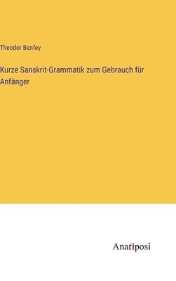 bokomslag Kurze Sanskrit-Grammatik zum Gebrauch fr Anfnger