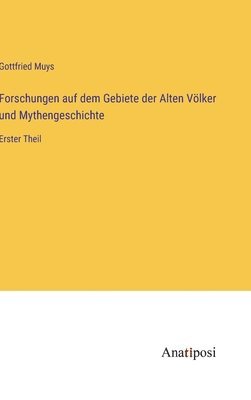 bokomslag Forschungen auf dem Gebiete der Alten Vlker und Mythengeschichte