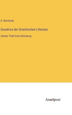 Grundriss der Griechischen Litteratur 1