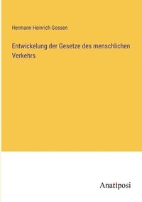 bokomslag Entwickelung der Gesetze des menschlichen Verkehrs