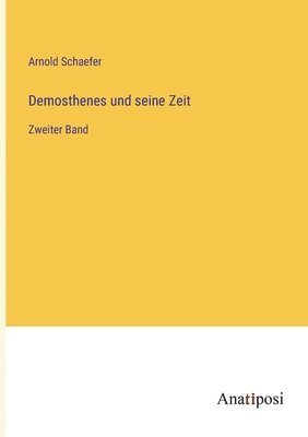 Demosthenes und seine Zeit