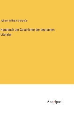 Handbuch der Geschichte der deutschen Literatur 1