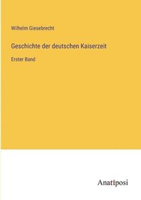 bokomslag Geschichte der deutschen Kaiserzeit