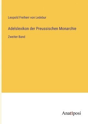 bokomslag Adelslexikon der Preussischen Monarchie