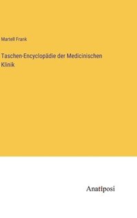 bokomslag Taschen-Encyclopdie der Medicinischen Klinik