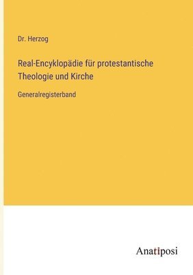 Herzog, Dr. Herzog - Real-Encyklopädie für protestantische Theologie und Kirche, Häftad