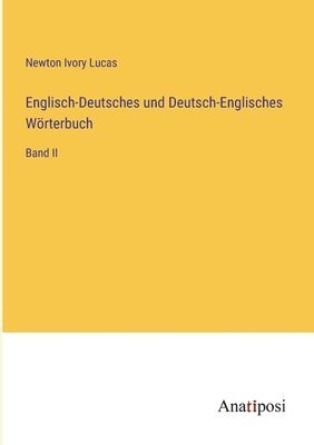 Newton Ivory Lucas - Englisch-Deutsches und Deutsch-Englisches Wörterbuch, Häftad