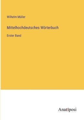 bokomslag Mittelhochdeutsches Wörterbuch