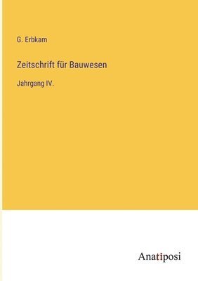 Zeitschrift fr Bauwesen 1