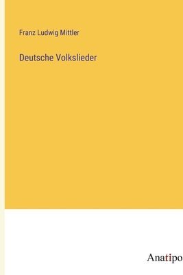 Deutsche Volkslieder 1