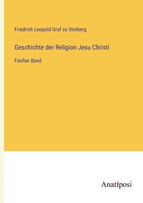 bokomslag Geschichte der Religion Jesu Christi