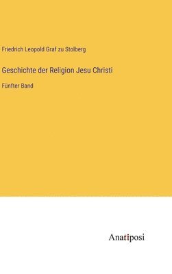 bokomslag Geschichte der Religion Jesu Christi