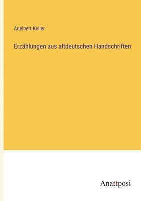 bokomslag Erzhlungen aus altdeutschen Handschriften