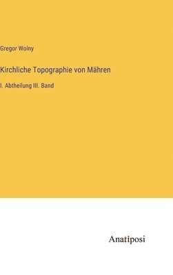 bokomslag Kirchliche Topographie von Mhren