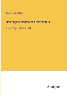 bokomslag Heldengeschichten des Mittelalters