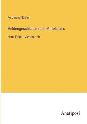 bokomslag Heldengeschichten des Mittelalters