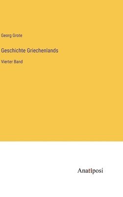 Georg Grote - Geschichte Griechenlands, Inbunden