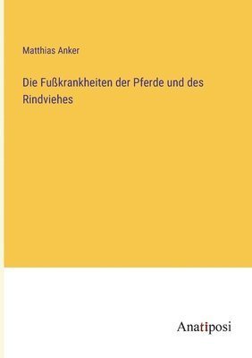 bokomslag Die Fukrankheiten der Pferde und des Rindviehes