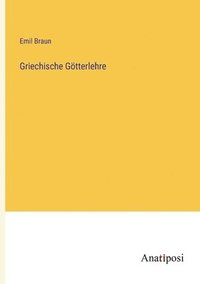 bokomslag Griechische Gtterlehre