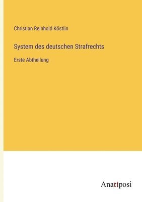 System des deutschen Strafrechts 1